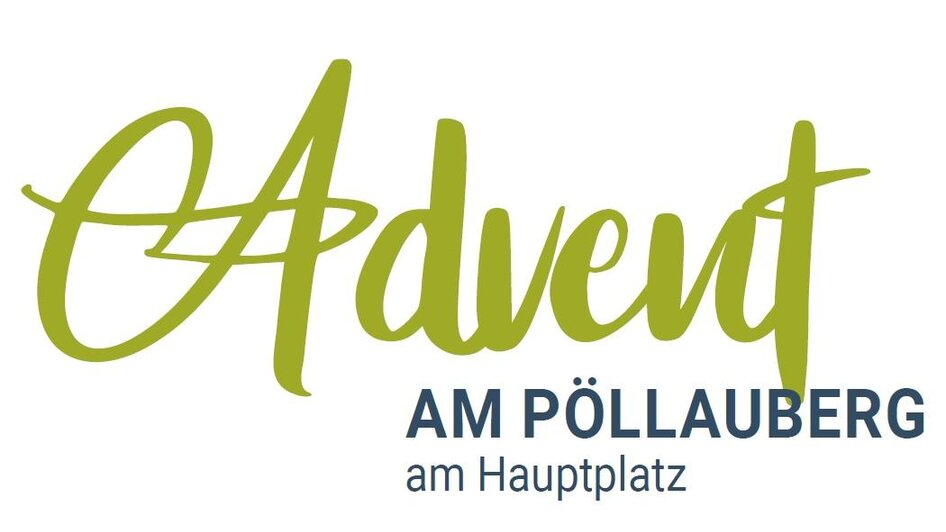 Plakat_Advent am Pöllauberg_Oststeiermark | © Gemeinde Pöllauberg